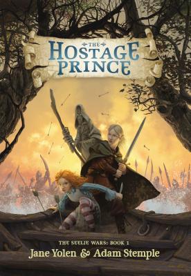 The Hostage Prince by Jane Yolen and Adam Stemple, a review