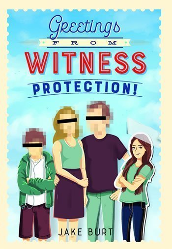 Greetings From Witness Protection! by Jake Burt, a review