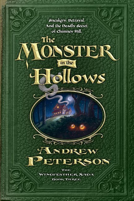 The Monster in the Hollows by Andrew Peterson, a review