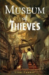 Museum of Thieves by Lian Tanner, a review
