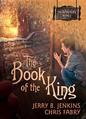 The Book of the King by Jerry B. Jenkins and Chris Fabry, a review