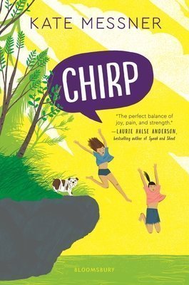 Chirp by Kate Messner, a review