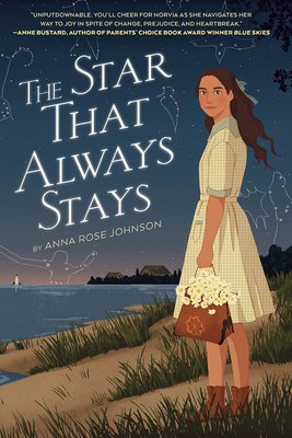 The Star That Always Stays by Anna Rose Johnson, a middle grade historical novel